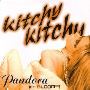 Обложка для 172_Pandora feat. Bloom 06 - Kitchy Kitchy (United Forces R&B Remix)