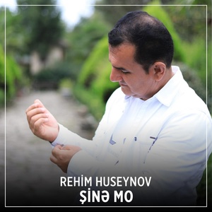 Обложка для Rehim Huseynov - Şinə Mo