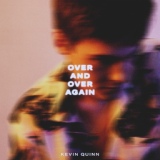 Обложка для Kevin Quinn - Over And Over Again