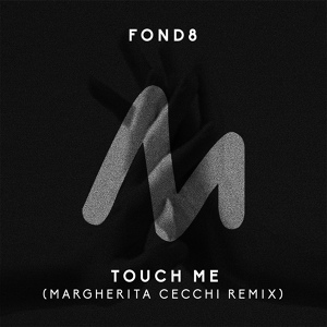 Обложка для Fond8 - Touch Me