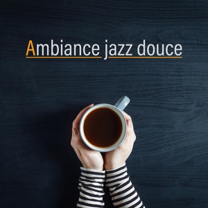 Обложка для La Musique de Jazz de Détente - Petit déjeuner au lit