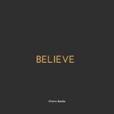 Обложка для Claire Banks - Believe