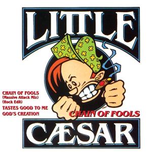 Обложка для Little Caesar - Chain Of Fools