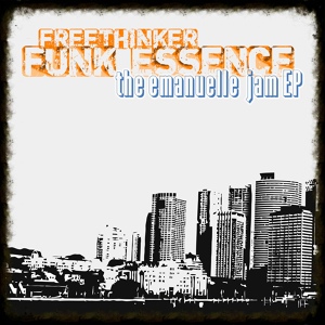 Обложка для Stereo 77, Freethinker Funk Essence - Emanuelle