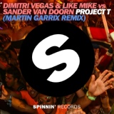 Обложка для Dimitri Vegas & Like Mike, Sander van Doorn - Project T