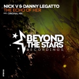 Обложка для Nick V & Danny Legatto - The Echo Of Her (Original Mix)