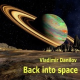 Обложка для Vladimir Danilov - Back into Space