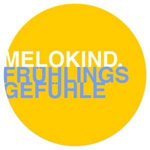 Обложка для Melokind - Frühlingsgefühle