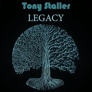 Обложка для Tony Staller - Legacy