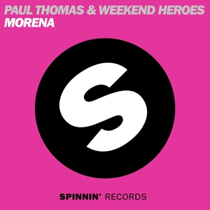 Обложка для Weekend Heroes, Paul Thomas - Morena