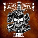 Обложка для Black Whiskey - Rebel