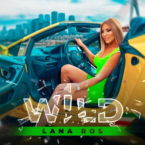 Обложка для Lana Ros - Wild