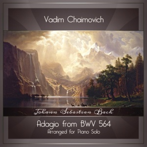 Обложка для Vadim Chaimovich - Toccata, Adagio and Fugue in C Major, BWV 564: II. Adagio