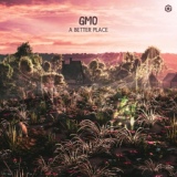 Обложка для GMO - A Better Place