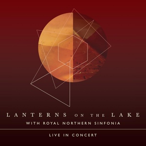 Обложка для Lanterns On The Lake - Of Dust And Matter