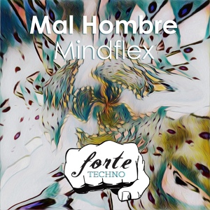 Обложка для MAL HOMBRE - Mindlfex