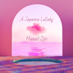 Обложка для Manuel Zito - A Japanese lullaby
