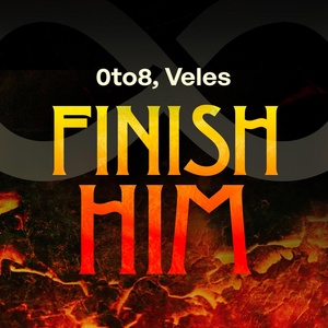 Обложка для 0to8, Veles - Finish Him