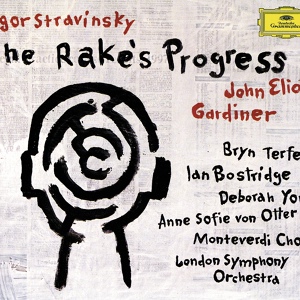 Обложка для Deborah York, Ian Bostridge, Martin Robson, London Symphony Orchestra, John Eliot Gardiner - Stravinsky: The Rake's Progress / Act I / Scene I - "Anne, My Dear" (Trulove)