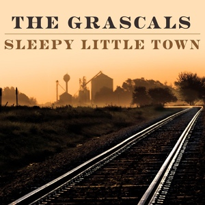 Обложка для The Grascals - Sleepy Little Town