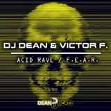 Обложка для DJ Dean, Victor F. - Acid Rave