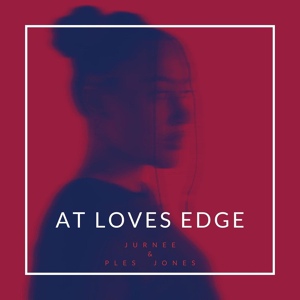 Обложка для jURNEE, Ples Jones - At Loves Edge