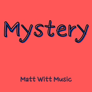 Обложка для Matt Witt Music - Mystery