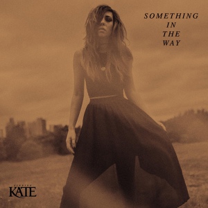 Обложка для Finding Kate - Something In The Way