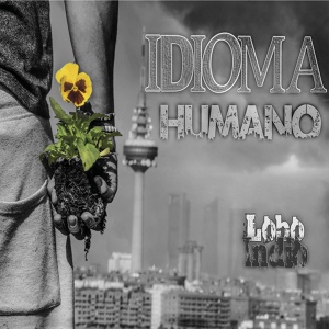 Обложка для Lobo Indio feat. Bitza - Hijos del Hiphop