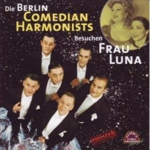 Обложка для Berlin Comedian Harmonists - Das macht die Berliner Luft