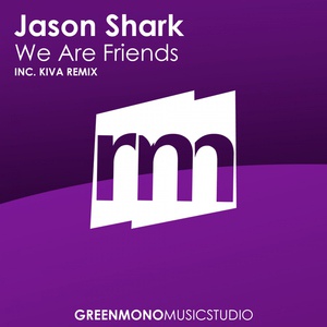 Обложка для JasoN SHaRk - We Are Friends