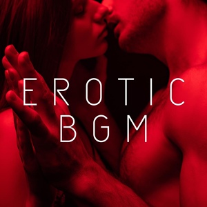 Обложка для Erotic Massage Music Ensemble - Erotic BGM