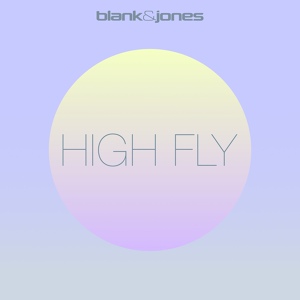 Обложка для Blank & Jones - High Fly