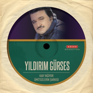 Обложка для Yıldırım Gürses - Kar Yağıyor