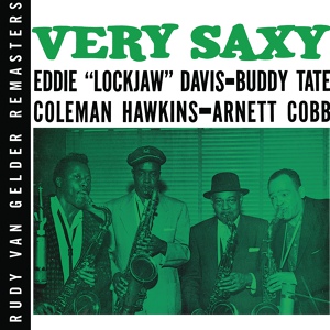 Обложка для Eddie "Lockjaw" Davis, Buddy Tate, Coleman Hawkins, Arnett Cobb - Very Saxy