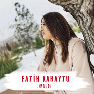 Обложка для Fatih Karaytu - Janem