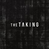 Обложка для The Taking - Never See Me Again