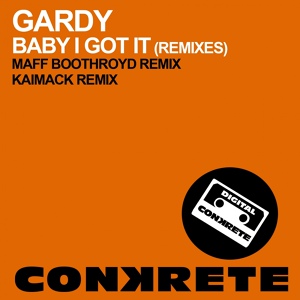Обложка для Gardy - Baby I Got It (KaiMack Remix)