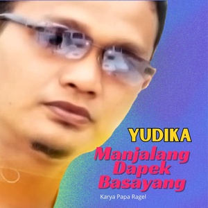 Обложка для Yudika - Manjalang Dapek Basayang