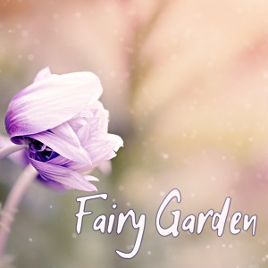 Обложка для Fairy Garden - Bioenergy