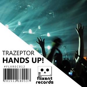 Обложка для Trazeptor - Hands Up!