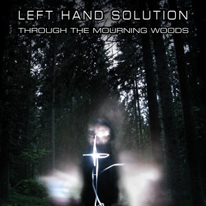 Обложка для Left Hand Solution - Blessed Be My Fallen Angel