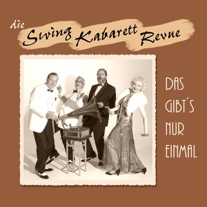 Обложка для Swing Kabarett Revue - Das gibt's nur einmal
