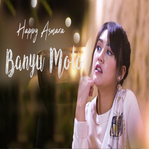 Обложка для Happy Asmara - Banyu Moto