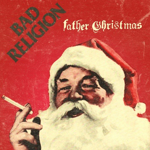 Обложка для Bad Religion - Father Christmas