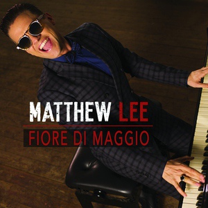 Обложка для Matthew Lee - Fiore di maggio