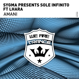 Обложка для Sygma presents Sole Infinito ft Lhara - Amani (Extended Mix)