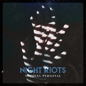 Обложка для -- NIGHT RIOTS -- - Nothing Personal