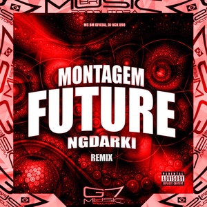 Обложка для DJ NGK 098, MC BM OFICIAL - Montagem Future Ngdarki - Speed Up