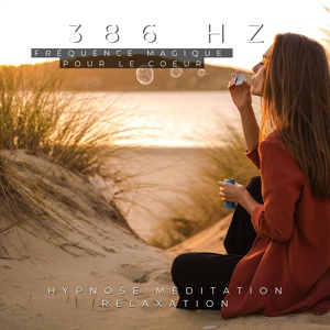 Обложка для Hypnose Meditation Relaxation - 5 Minutes - 386 Hz